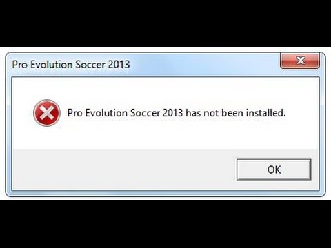 Fix Pro Evolution Soccer 2013 Has Not Been Installed حل لمشكلة 
