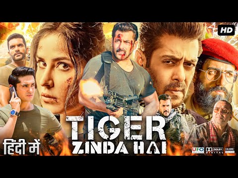 Tiger Zinda Hai Full Movie Salman Khan Katrina Kaif Ranvir Shorey Review Facts HD 