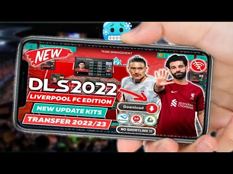 تحميل لعبة Dream League Soccer 2022 مود ليفربول بآخر الانتقالات والاطقم وبدون انترنت 