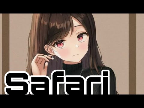 Nightcore Safari Lyrics 