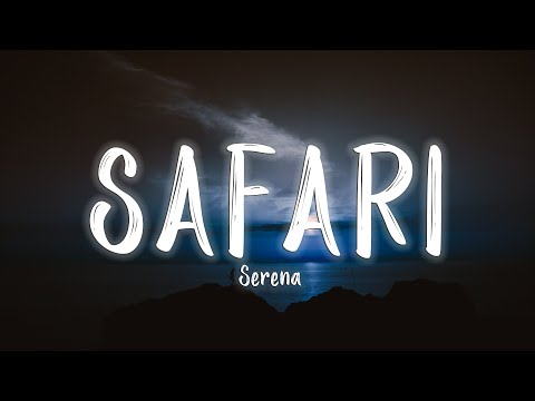 Serena SAFARI Lyrics Vietsub 
