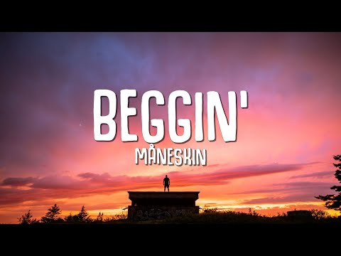 Måneskin Beggin Lyrics 