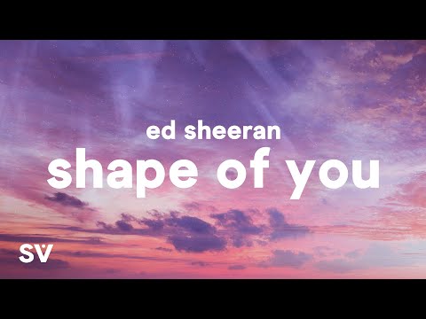 Ed Sheeran Shape Of You Lyrics 