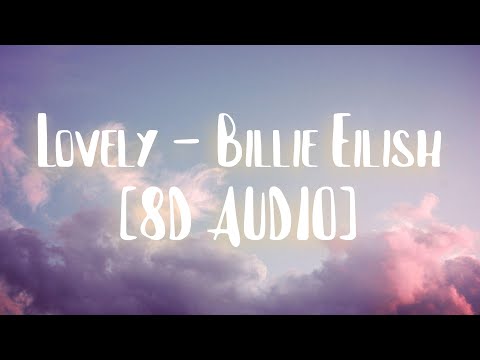 Billie Eilish Khalid Lovely Bleedingxheart Remix 8D Audio Bass Boosted 