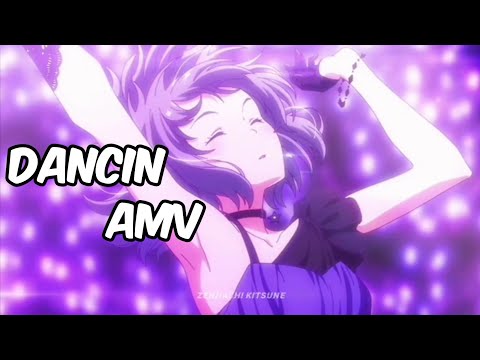 أغنية Dancin الحماسية مترجمة Anime Amv 