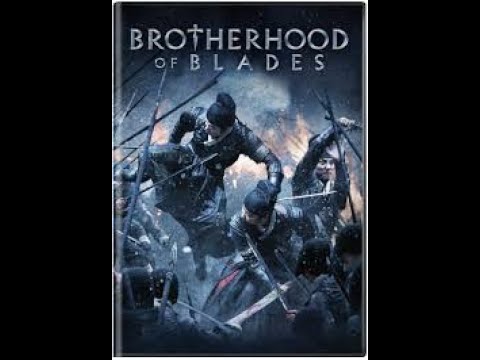 اقوي فيلم صيني اكشن قتال اثاره استراتيجيه حروب تاريخي جنود الدم Brotherhood Of Blades حصري 2020 