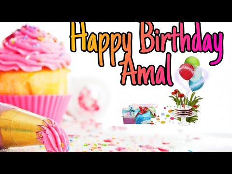 Happy Birthday Amal عيد ميلاد سعيد أمال Joyeux Anniversaire Amal 