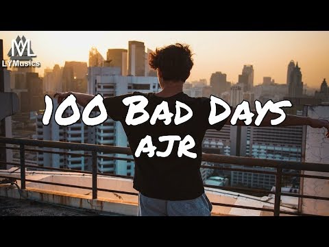 AJR 100 أيام سيئة كلمات 