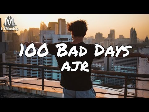 AJR 100 Bad Days Lyrics 
