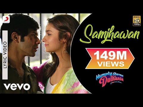 Samjhawan Lyric Video هامبتي شارما كي دولهانيا فارون علياء أريجيت سينغ شريا غوشال 