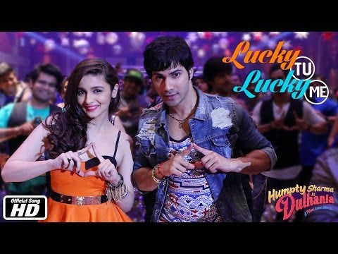 Lucky Tu Lucky Me الأغنية الرسمية هامبتي شارما كي دولهانيا فارون دهاوان علياء بهات 