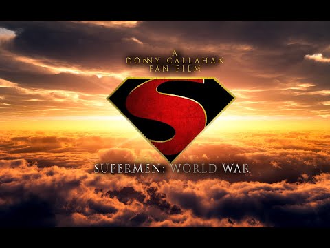 Supermen World War Fan Film 