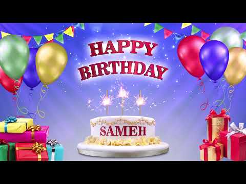 SAMEH سامح Happy Birthday To You Happy Birthday Songs 2021 
