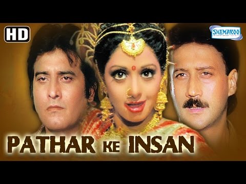 فيلم Pathar Ke Insan HD فينود خانا جاكي شروف سريديفي بونام ديلون الفيلم الهندي القديم 