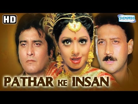 Pathar Ke Insan HD Vinod Khanna Jackie Shroff Sridevi Poonam Dhillon Old Hindi Movie 