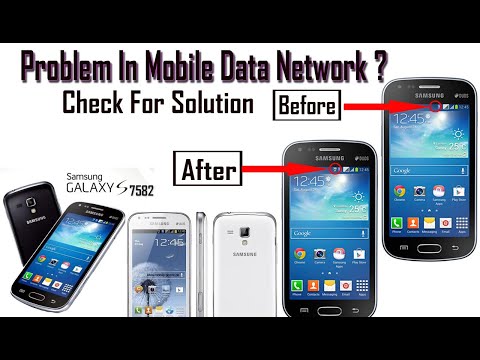 Problem In Mobile Data Network Check For Solution Samsung 7582 Bangla Tutoriol 2018 