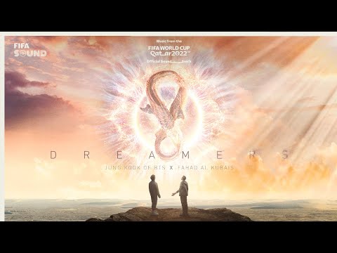 Dreamers Qatar 2022 Official Soundtrack أغنية قطر ٢٠٢٢ الرسمية دريمرز الحالمون 