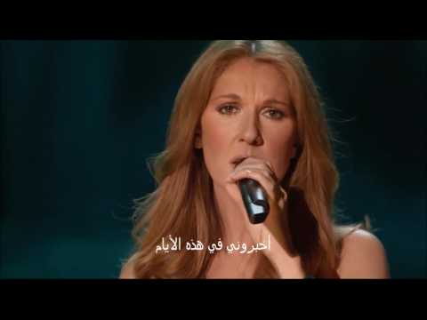 Céline Dion Pour Que Tu M Aimes Encore En Arabe مترجمة بالعربية سيلين ديون 