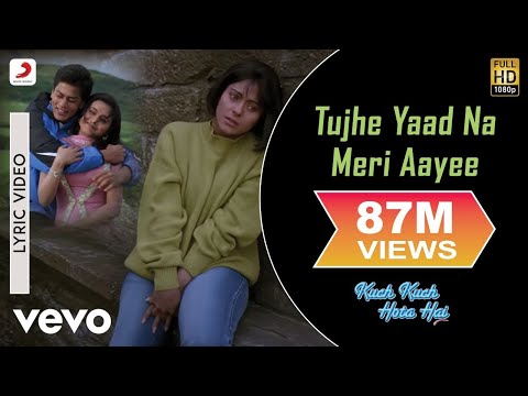 Tujhe Yaad Na Meri Aayee Lyric Kuch Kuch Hota Hai Shah Rukh Khan Kajol Udit Narayan 