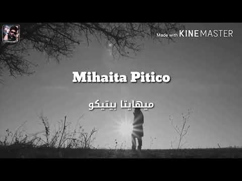 ميهايتا بيتيكو أغنية رومانيه مترجمه Mihaita Piticu Lar Ploua Afara E Fri 