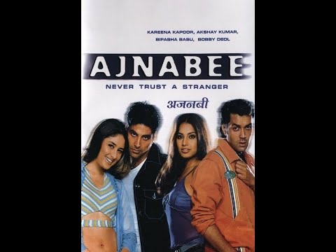 شاهد فيلم Ajnabee بجودة عالية Ajnabee Bollywood فيلم Akshay Kumar كامل 