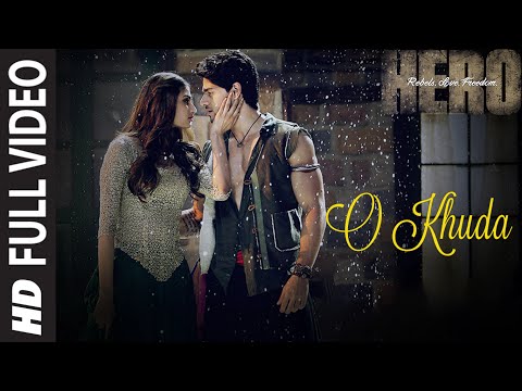 O Khuda FULL VIDEO Song Amaal Mallik Hero Sooraj Pancholi Athiya Shetty T Series 