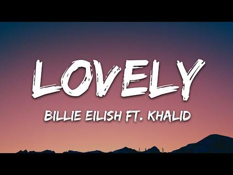 Billie Eilish Lovely Lyrics Ft Khalid 