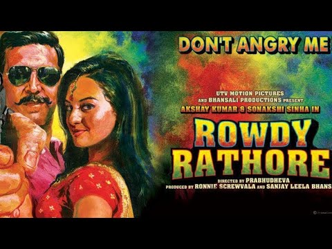 Rowdy Rathore Full Movie Hindi Starring Akshay Kumar Sonakshi Sinha Paresh New Bollywood Movie 